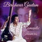 Romantic Thumris, Vol. 2 - Dilshad Khan Song Download
